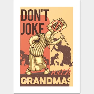 do not joke with grandmas Posters and Art